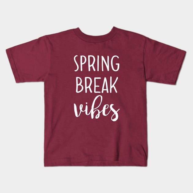Spring Break Vibes Kids T-Shirt by chrissyloo